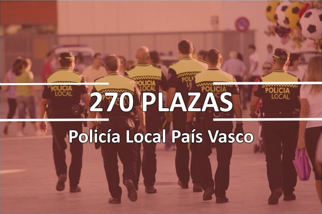 Convocadas 270 Plazas para Policía Local del País Vasco